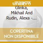 Glinka, Mikhail And Rudin, Alexa - Oeuvres Orchestrales cd musicale