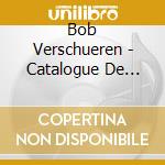 Bob Verschueren - Catalogue De Plantes cd