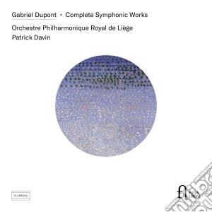 Gabriel Dupont - Complete Symphonic Works cd musicale di Gabriel Dupont