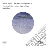 Gabriel Dupont - Complete Symphonic Works