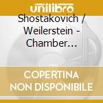 Shostakovich / Weilerstein - Chamber Symphonies 73 cd
