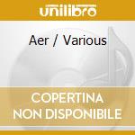 Aer / Various cd