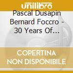 Pascal Dusapin Bernard Foccro - 30 Years Of New Organ Works 1 cd