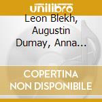 Leon Blekh, Augustin Dumay, Anna Agafia Egholm - Franck: Complete Chamber Music cd musicale