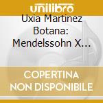 Uxia Martinez Botana: Mendelssohn X Files cd