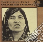 Goltchereh Sadikova - Tadjikistan: Falak