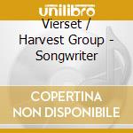 Vierset / Harvest Group - Songwriter cd
