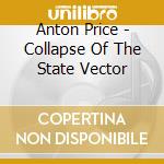 Anton Price - Collapse Of The State Vector cd