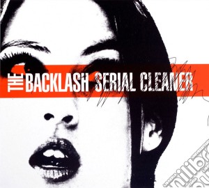 Backlash (The) - Serial Cleaner cd musicale di Backlash