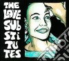 Love Substitutes (The) - More Songs About Hangovers And Sailor cd