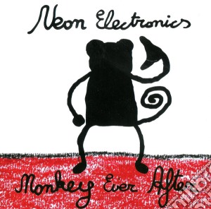 Neon Electronics - Monkey Fever After cd musicale di Neon Electronics