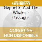 Geppetto And The Whales - Passages cd