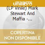 (LP Vinile) Mark Stewart And Maffia - Learning To Cope Wih Cowardice (2 Lp) vinile