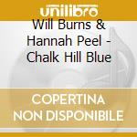 Will Burns & Hannah Peel - Chalk Hill Blue cd