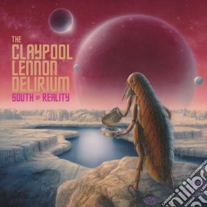(LP Vinile) Claypool Lennon Delirium (The) - South Of Reality (2 Lp) lp vinile di Claypool Lennon Delirium (The)