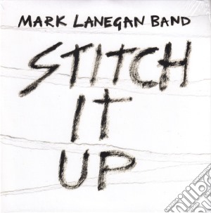 (LP Vinile) Mark Lanegan Band - Stitch It Up lp vinile di Mark Lanegan Band