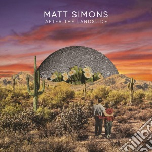 Matt Simons - After The Landslide cd musicale di Matt Simons