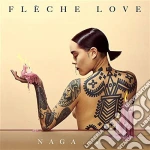 Fleche Love - Naga Pt.1 cd