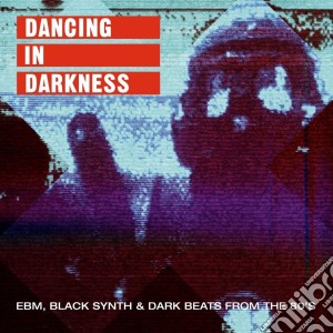 Dancing In Darkness / Various (2 Cd) cd musicale di Pias