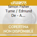 Simon Fisher Turne / Edmund De - A Quiet Corner In Time cd