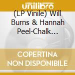 (LP Vinile) Will Burns & Hannah Peel-Chalk Hill Blue vinile