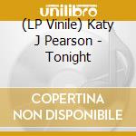 (LP Vinile) Katy J Pearson - Tonight lp vinile