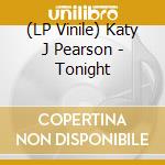 (LP Vinile) Katy J Pearson - Tonight vinile