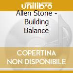 Allen Stone - Building Balance cd musicale