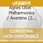 Agnes Obel - Philharmonics / Aventine (2 Cd) cd