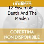 12 Ensemble - Death And The Maiden cd