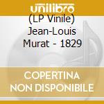 (LP Vinile) Jean-Louis Murat - 1829 vinile
