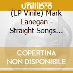 (LP Vinile) Mark Lanegan - Straight Songs Of Sorrow (2 Lp) vinile
