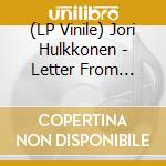 (LP Vinile) Jori Hulkkonen - Letter From Cardassia vinile
