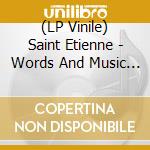 (LP Vinile) Saint Etienne - Words And Music By Saint Etienne vinile