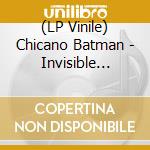 (LP Vinile) Chicano Batman - Invisible People lp vinile