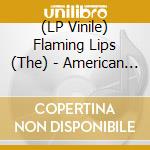 (LP Vinile) Flaming Lips (The) - American Head lp vinile