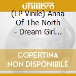 (LP Vinile) Anna Of The North - Dream Girl - Yellow Vinyl vinile