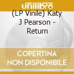 (LP Vinile) Katy J Pearson - Return lp vinile