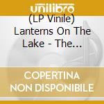 (LP Vinile) Lanterns On The Lake - The Realist vinile