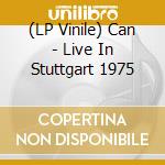 (LP Vinile) Can - Live In Stuttgart 1975 lp vinile