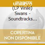 (LP Vinile) Swans - Soundtracks For The Blind vinile