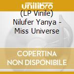 (LP Vinile) Nilufer Yanya - Miss Universe vinile