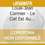 Louis-Jean Cormier - Le Ciel Est Au Plancher cd