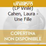 (LP Vinile) Cahen, Laura - Une Fille lp vinile