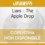 Liars - The Apple Drop cd musicale