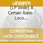 (LP Vinile) A Certain Ratio - Loco Remezclada (Clear Sparkle) (2 Lp+12