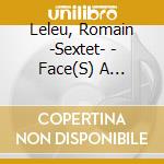 Leleu, Romain -Sextet- - Face(S) A Face(S) cd