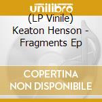 (LP Vinile) Keaton Henson - Fragments Ep vinile