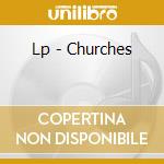 Lp - Churches cd