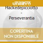 Hackedepicciotto - Perseverantia cd